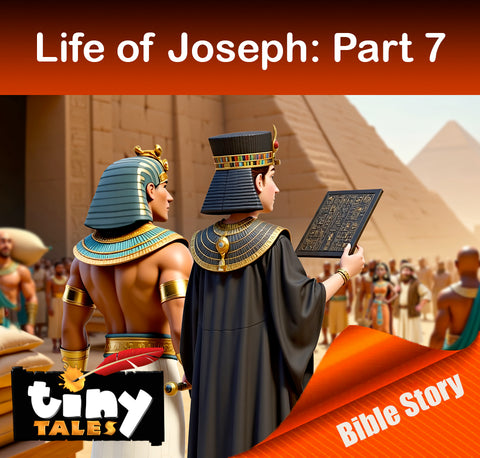 TINY TALES: Life of Joseph PART 7