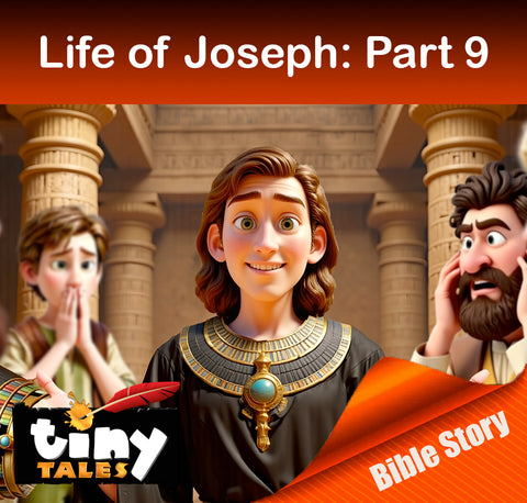 TINY TALES: Life of Joseph PART 9