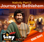 TINY TALES: Nativity Part 2: Journey to Bethlehem