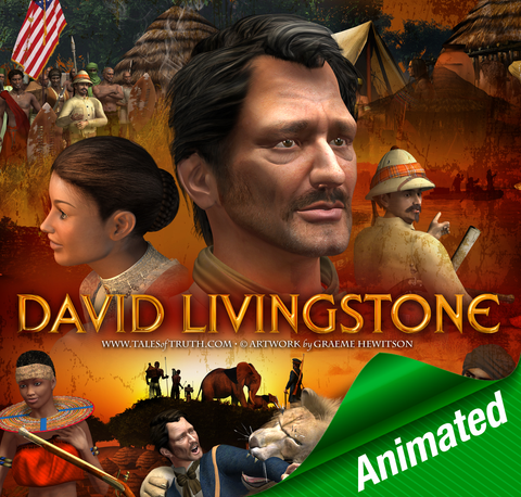David Livingstone Story - ANIMATED