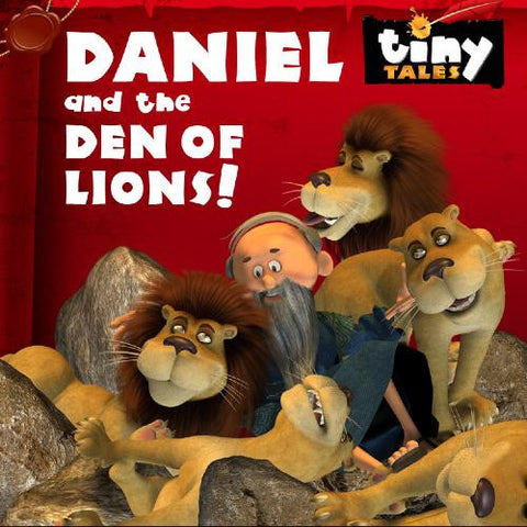 TINY TALES: Daniel and the Den of Lions!